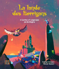 La Lande Des Korrigans - 4 Contes Et Légendes