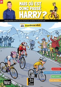 MAIS OU EST DONC PASSE HARRY ? : 3 - A LA FETE DU VELO.