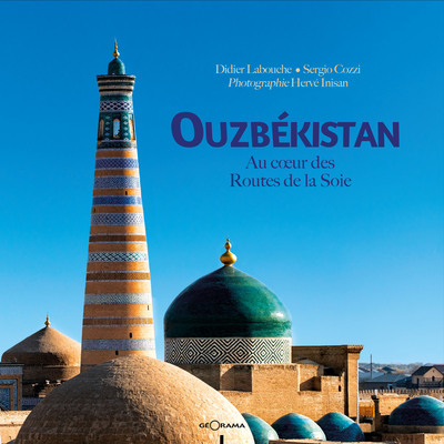OUZBEKISTAN AU COEUR DES ROUTES DE LA SOIE