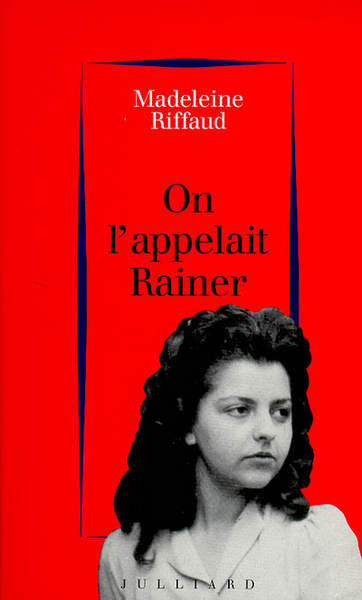 On l'appelait Rainer 1939-1945