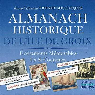 ALMANACH HISTORIQUE DE L'ILE DE GROIX