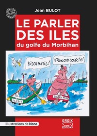 LE PARLER DES ILES DU GOLFE DU MORBIHAN