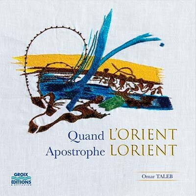 Quand l'Orient apostrophe Lorient