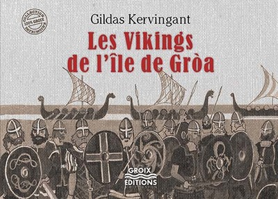 Les vikings de l'Île de Groa
