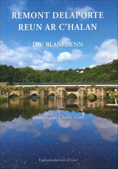 Remont Delaporte, Reun Ar C'halan - div blanedenn