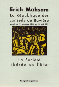 La République des conseils de Bavière - La Société libérée de l’État