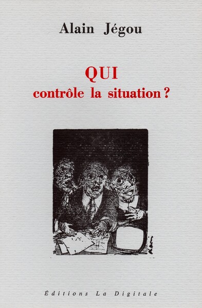 Qui contrôle la situation ?