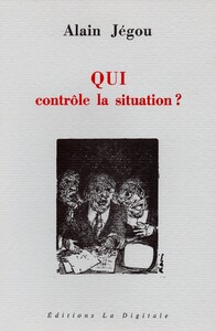 Qui contrôle la situation ?