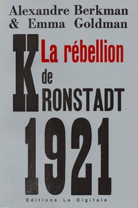La rébellion de Kronstadt & autres textes
