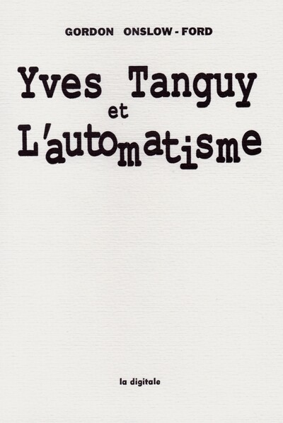 Yves Tanguy & l’automatisme