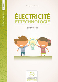 Électricité et réalisations technologiques à l'école élémentaire