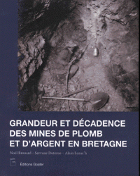 Grandeurs et décadence des mines d'argent en Bretagne