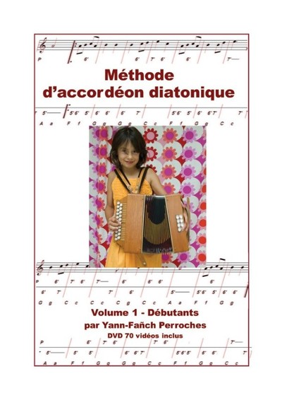 METHODE D'ACCORDEON DIATONIQUE T 1 - DEBUTANTS (DVD INCLUS)