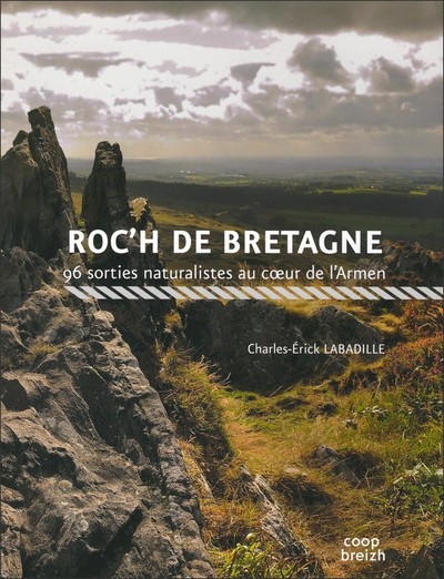 ROC'H DE BRETAGNE 96 SORTIES NATURALISTES AU COUR DE L'ARMEN