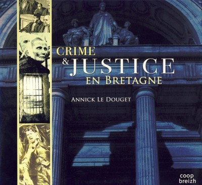 Crime & justice en Bretagne