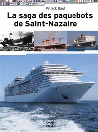 La saga des paquebots de Saint-Nazaire