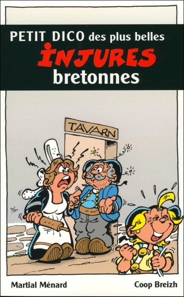 Petit dictionnaire des plus belles injures bretonnes