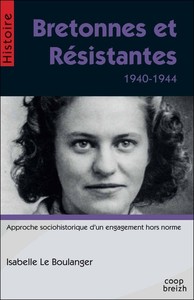 BRETONNES ET RESISTANTES 1940-1944