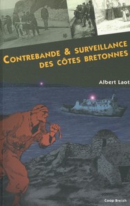 Contrebande et surveillance des côtes bretonnes