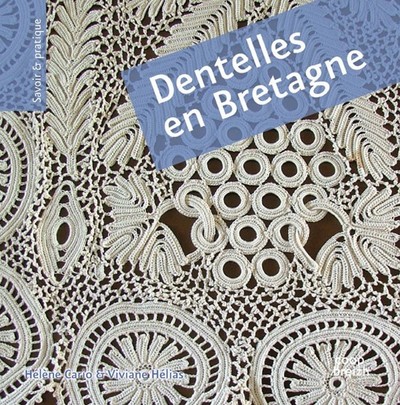 DENTELLES EN BRETAGNE (VERSION BROCHEE)