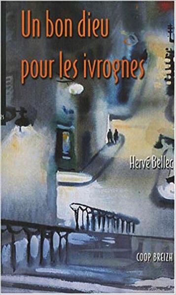 Un bon Dieu pour les ivrognes - histoires