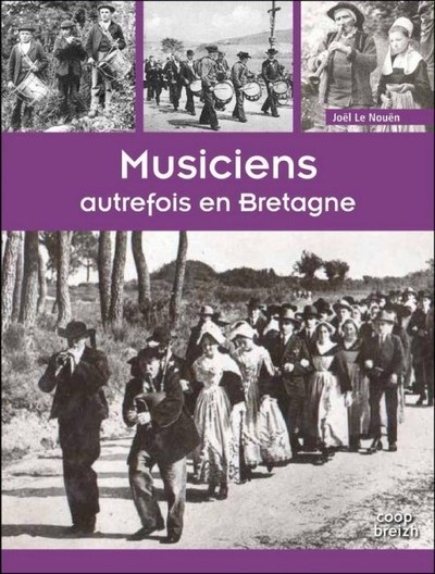 Musiciens autrefois en Bretagne