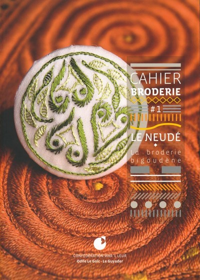 T 1 - CAHIER DE BRODERIE : LE NEUDE