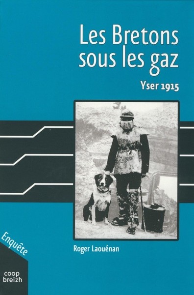 Les Bretons sous les gaz Yser 1915