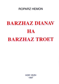 Barzhaz dianav ha barzhaz troet