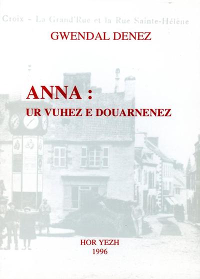 Anna - ur vuhez e Douarnenez