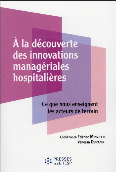 A la découverte des innovations managériales hospitalières