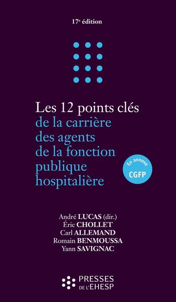 Les 12 points clés de la carrière des agents de la fonction publique hospitalière