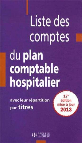 Liste des comptes du plan comptable hospitalier avec leur répartition par titres