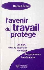 L AVENIR DU TRAVAIL PROTEGE 4 EME EDITION