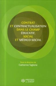 CONTRAT ET CONTRACTUALISATION DANS LE CHAMP EDUCATIF  SOCIAL ET MEDICO SOCIAL