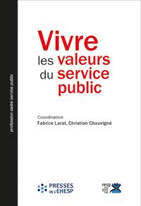 Vivre les valeurs du service public