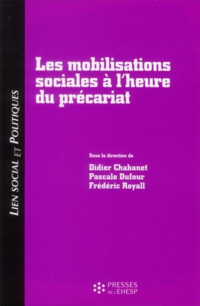 LES MOBILISATIONS SOCIALES A L HEURE DU PRECARIAT