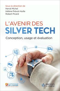 L'avenir des Silver Tech