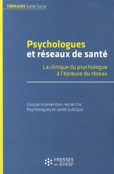 PSYCHOLOGUES ET RESEAUX DE SANTE