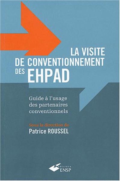 La visite de conventionnement des EHPAD