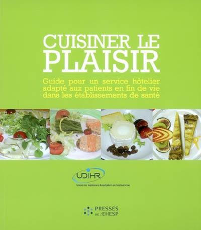 CUISINER LE PLAISIR