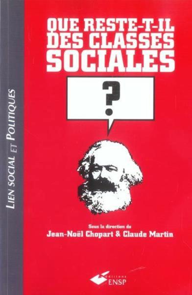 QUE RESTE-T-IL DES CLASSES SOCIALES