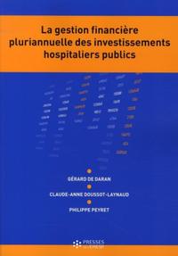 LA GESTION FINANCIERE PLURIANNUELLE DES INVESTISSEMENTS HOSPITALIERS PUBLICS