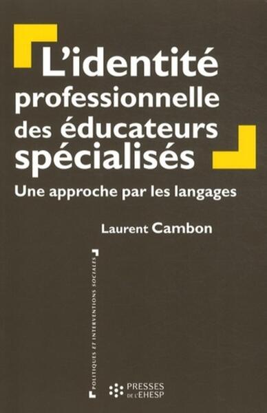 L'identité professionnelle des éducateurs spécialisés