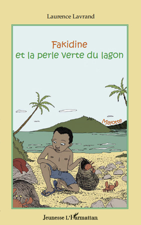 Fakidine et la perle verte du lagon