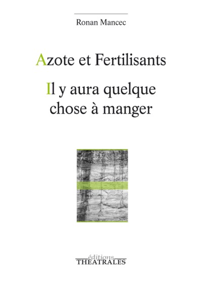 Azote et fertilisants, il y aura quelque chose à manger