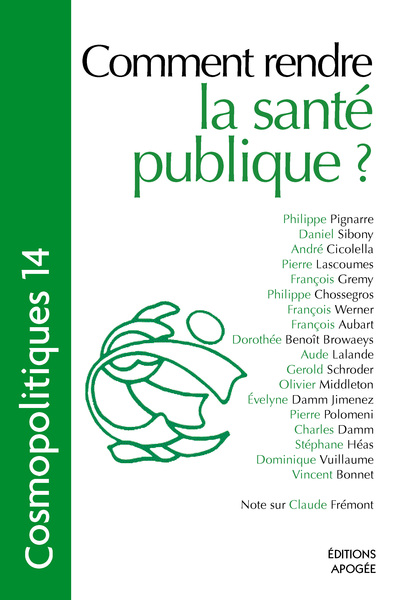 Cosmopolitiques N14 - Comment rendre la santé publique ?