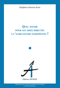 Quel avenir pour les aides directes à l'agriculture européenne ?
