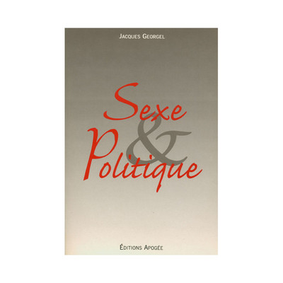 SEXE & POLITIQUE