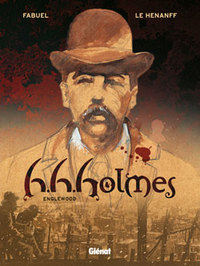 H.H. Holmes - Tome 01